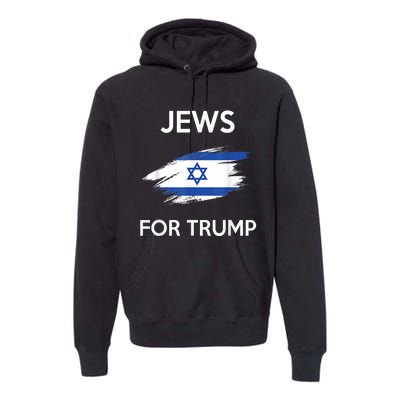 Jews For Trump Jew Support Trump Premium Hoodie