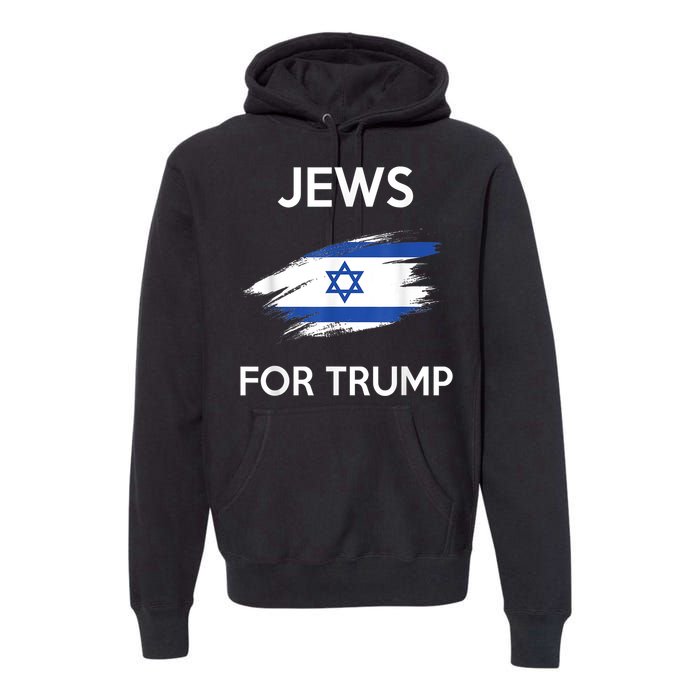 Jews For Trump Jew Support Trump Premium Hoodie