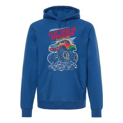 Junenth Flat Tires On Oppression Monster Vehicle Truck Meaningful Gift Premium Hoodie