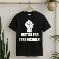 Justice For Tyre Nichols Protest Fist T-Shirt