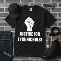 Justice For Tyre Nichols Protest Fist Tall T-Shirt