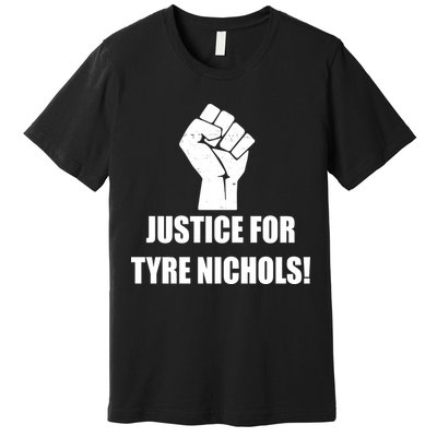 Justice For Tyre Nichols Protest Fist Premium T-Shirt
