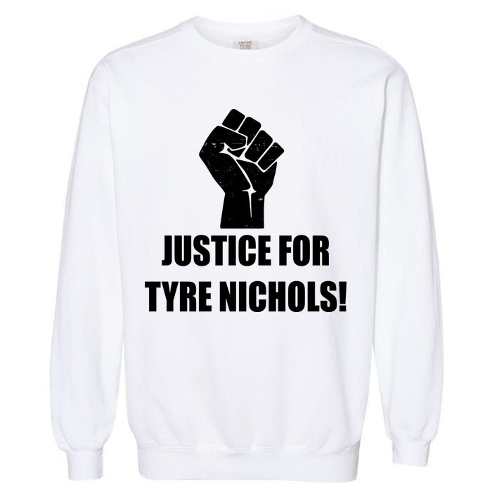 Justice For Tyre Nichols Protest Fist Garment-Dyed Sweatshirt