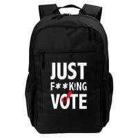 Just Fucking Vote Funny Sayings Backpack