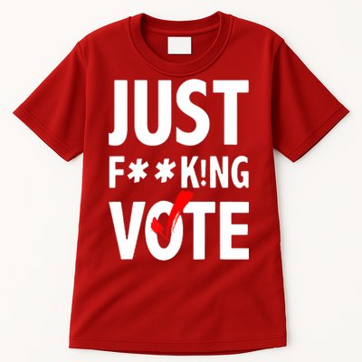 Just Fucking Vote Tall T-Shirt