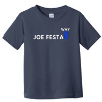 Joe Festa Way Celebratory Toddler T-Shirt