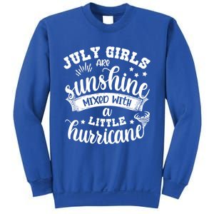 July Girls Are Sunshine Mixed Little Hurricane Great Gift Sweatshirt