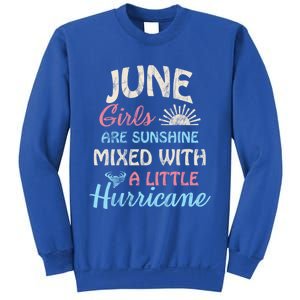 June Girls Are Sunshine Mixed With A Little Hurricane Gift Sweatshirt