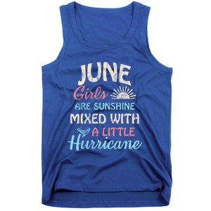 June Girls Are Sunshine Mixed With A Little Hurricane Gift Tank Top