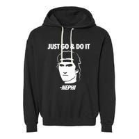 Just Go And Do It Nephi Funny Mormon Lds Missionary Gift Garment-Dyed Fleece Hoodie