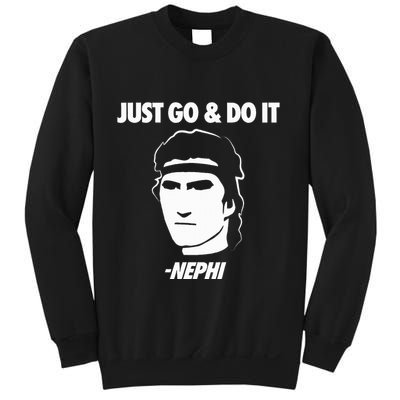 Just Go And Do It Nephi Funny Mormon Lds Missionary Gift Sweatshirt
