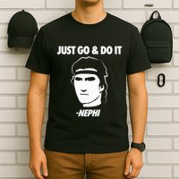 Just Go And Do It Nephi Funny Mormon Lds Missionary Gift T-Shirt