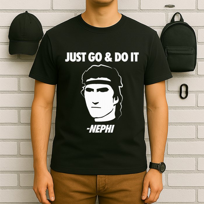 Just Go And Do It Nephi Funny Mormon Lds Missionary Gift T-Shirt