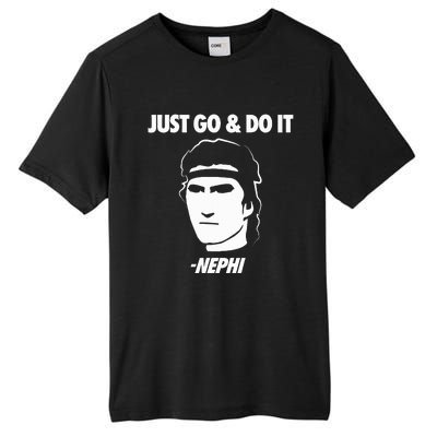 Just Go And Do It Nephi Funny Mormon Lds Missionary Gift Tall Fusion ChromaSoft Performance T-Shirt