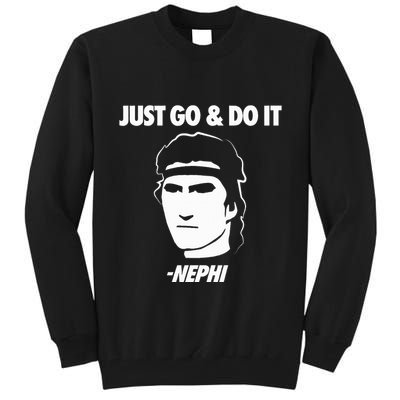 Just Go And Do It Nephi Funny Mormon Lds Missionary Gift Tall Sweatshirt