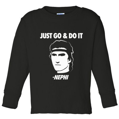 Just Go And Do It Nephi Funny Mormon Lds Missionary Gift Toddler Long Sleeve Shirt