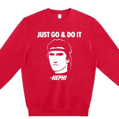 Just Go And Do It Nephi Funny Mormon Lds Missionary Gift Premium Crewneck Sweatshirt