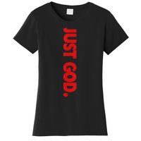 Just God Bible Verse Religious Women's T-Shirt