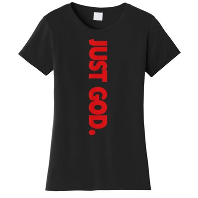 Just God Bible Verse Religious Women's T-Shirt