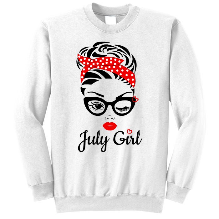 July Girl Birthday For Women Girl Born July Birthday Sweatshirt