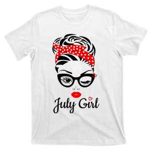 July Girl Birthday For Women Girl Born July Birthday T-Shirt