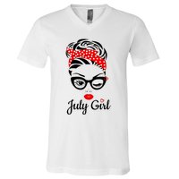 July Girl Birthday For Women Girl Born July Birthday V-Neck T-Shirt