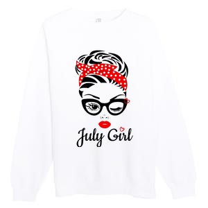 July Girl Birthday For Women Girl Born July Birthday Premium Crewneck Sweatshirt