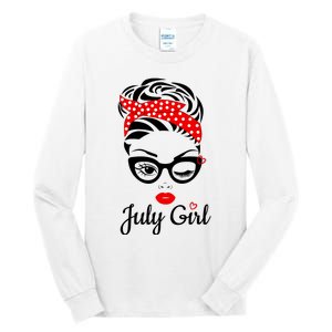 July Girl Birthday For Women Girl Born July Birthday Tall Long Sleeve T-Shirt