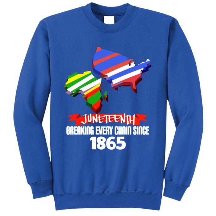 Juneteenth Gift Breaking Chains Since 1865 Independence Day Gift Sweatshirt