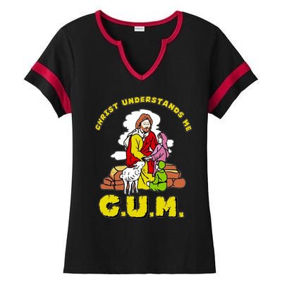 Jesus God Christ Understands Me Cum Ladies Halftime Notch Neck Tee