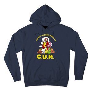 Jesus God Christ Understands Me Cum Hoodie