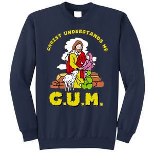 Jesus God Christ Understands Me Cum Sweatshirt