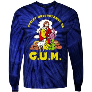 Jesus God Christ Understands Me Cum Tie-Dye Long Sleeve Shirt