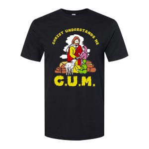 Jesus God Christ Understands Me Cum Softstyle CVC T-Shirt