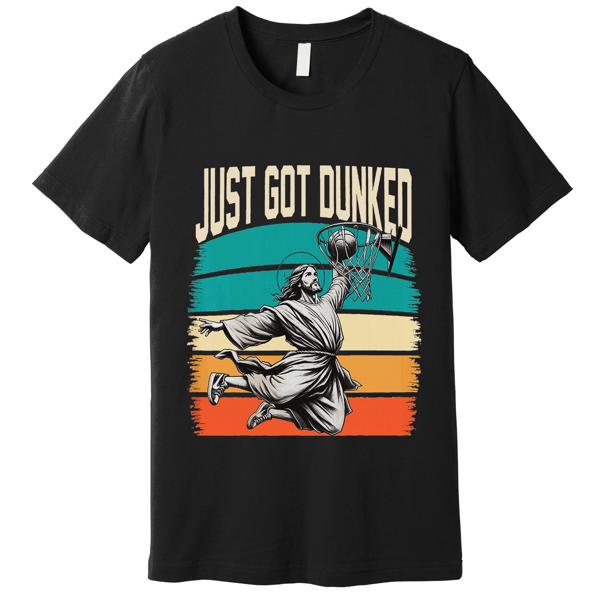 Just Got Dunked Jesus Dunking Baptism Playing Basketball Premium T-Shirt