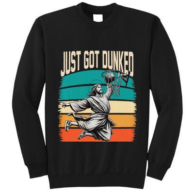 Just Got Dunked Jesus Dunking Baptism Playing Basketball Tall Sweatshirt