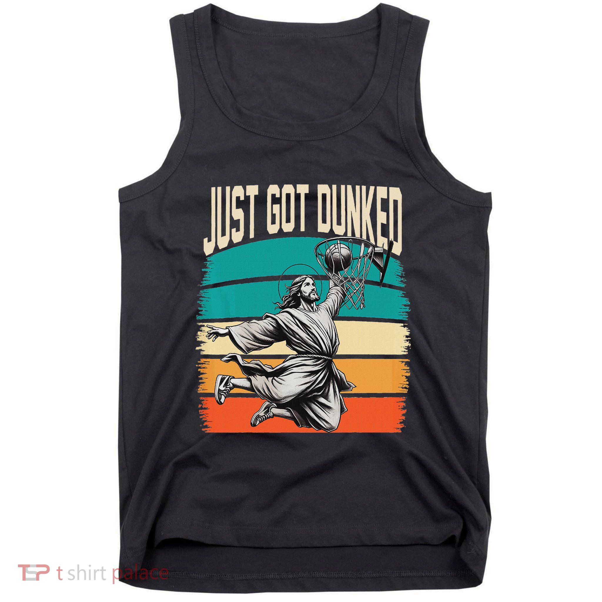 Just Got Dunked Jesus Dunking Baptism Playing Basketball Tank Top