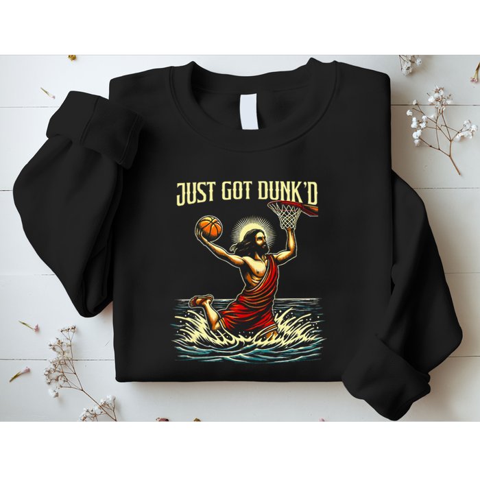 Just Got Dunked Jesus Dunking Baptism Playing Basketball Sweatshirt
