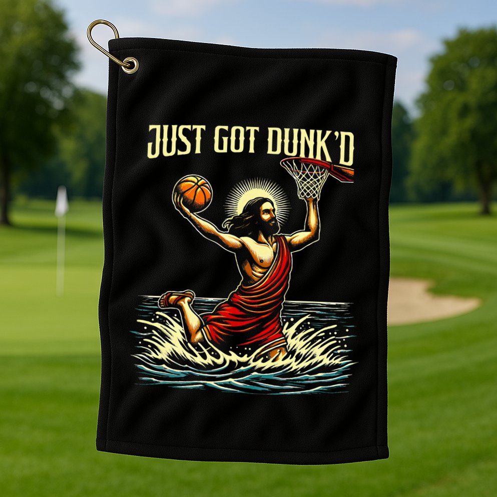 Just Got Dunked Jesus Dunking Baptism Playing Basketball Golf Towel