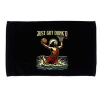Just Got Dunked Jesus Dunking Baptism Playing Basketball Microfiber Hand Towel