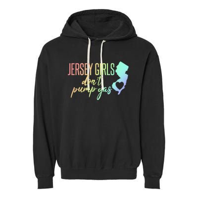 Jersey Girl Dont Pump Gas State Heart Garment-Dyed Fleece Hoodie