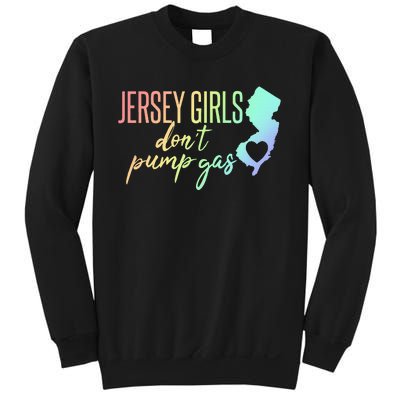 Jersey Girl Dont Pump Gas State Heart Sweatshirt