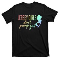 Jersey Girl Dont Pump Gas State Heart T-Shirt