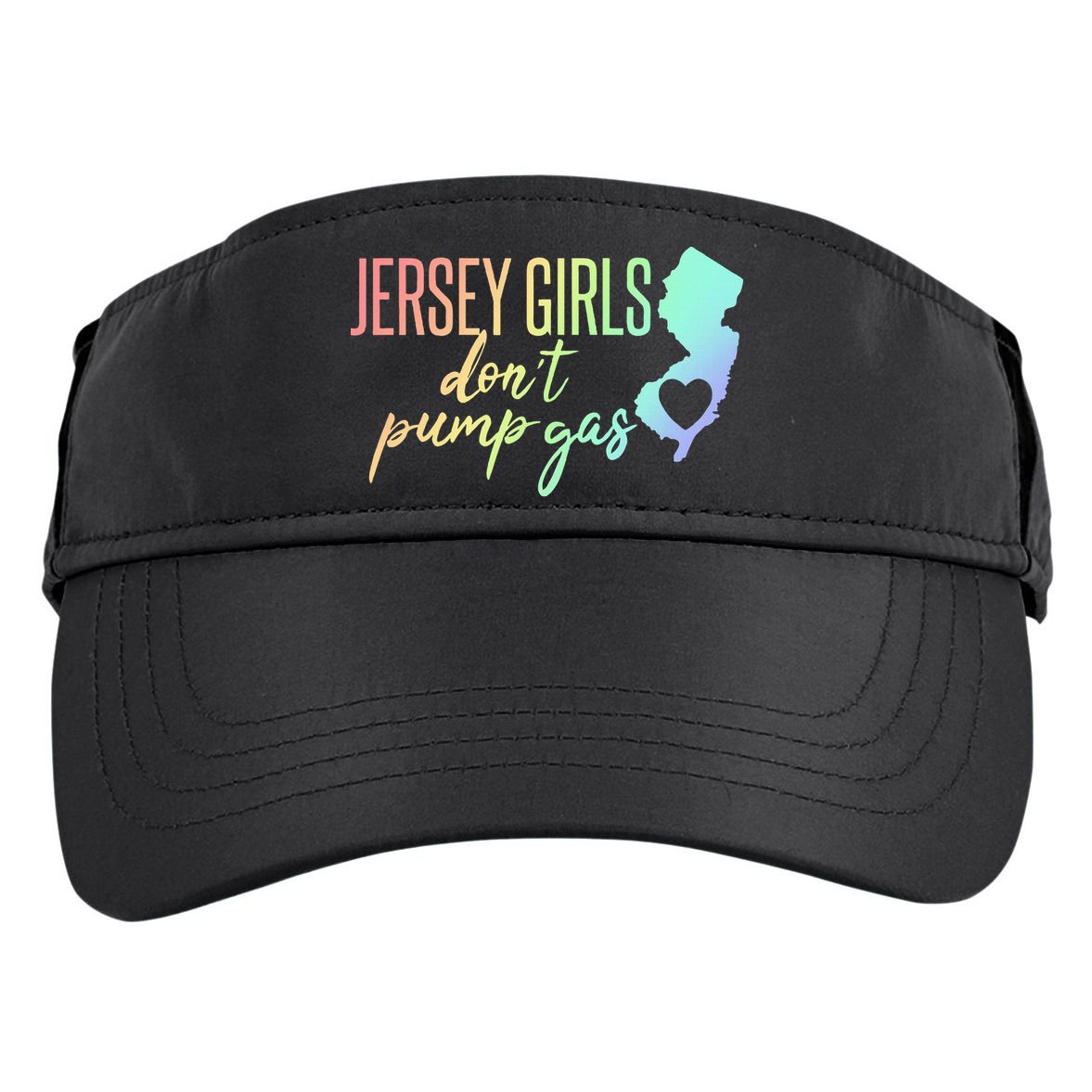 Jersey Girl Dont Pump Gas State Heart Adult Drive Performance Visor