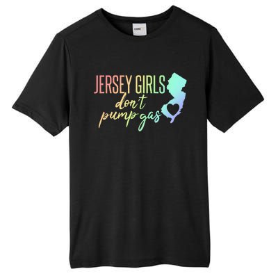 Jersey Girl Dont Pump Gas State Heart Tall Fusion ChromaSoft Performance T-Shirt