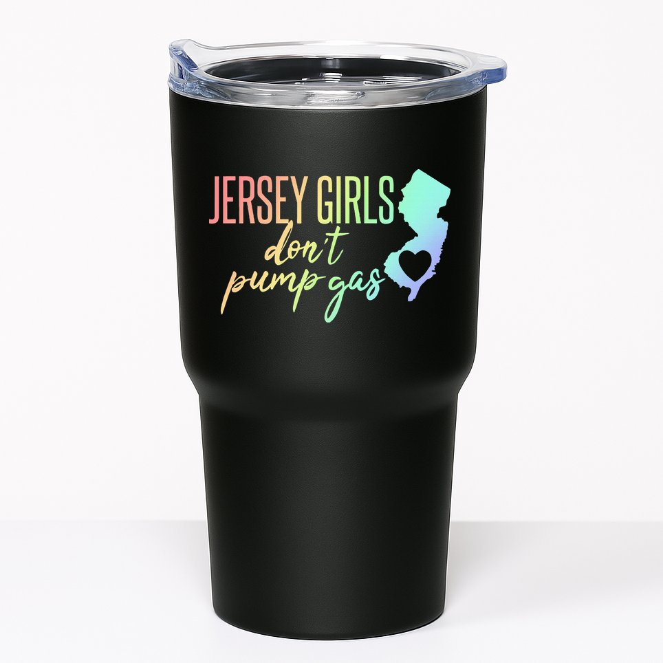 Jersey Girl Dont Pump Gas State Heart Tumbler