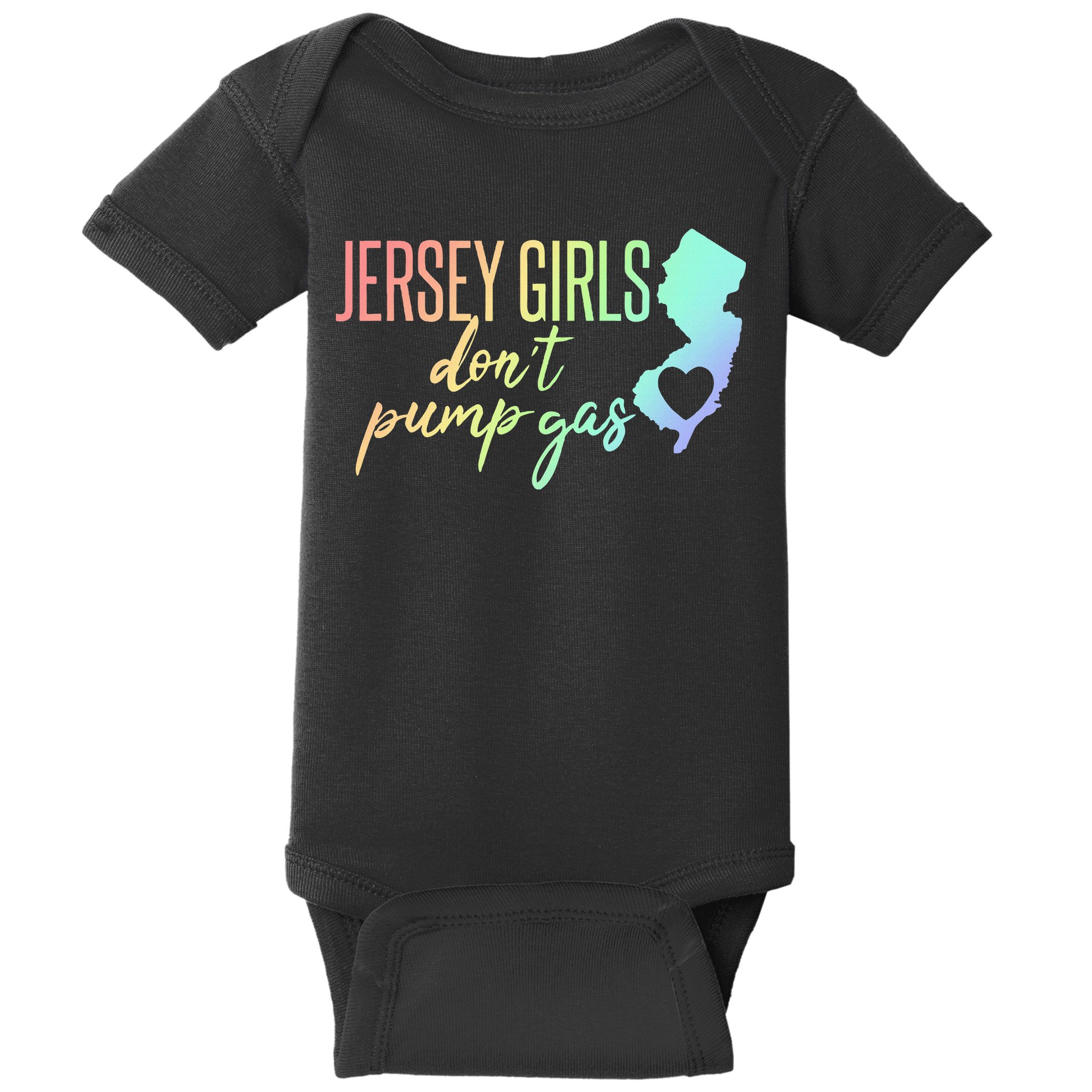Jersey Girl Dont Pump Gas State Heart Baby Bodysuit