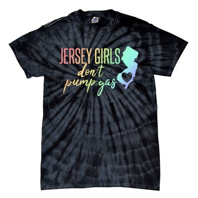 Jersey Girl Dont Pump Gas State Heart Tie-Dye T-Shirt