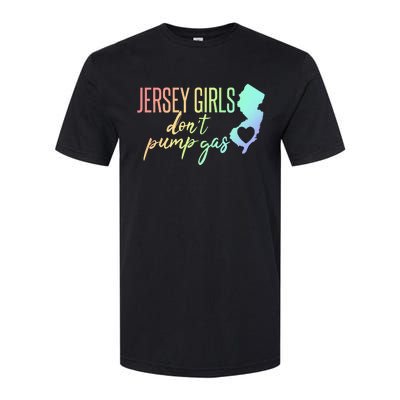 Jersey Girl Dont Pump Gas State Heart Softstyle CVC T-Shirt