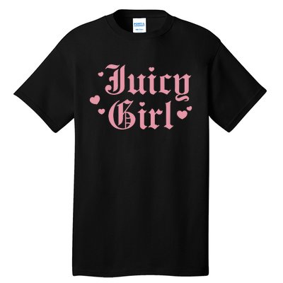 Juicy Girl Funny Design Tall T-Shirt